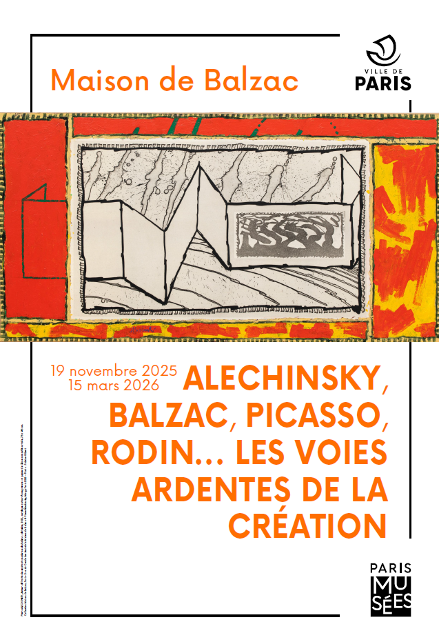 Maison de Balzac - Les voies ardentes de la création